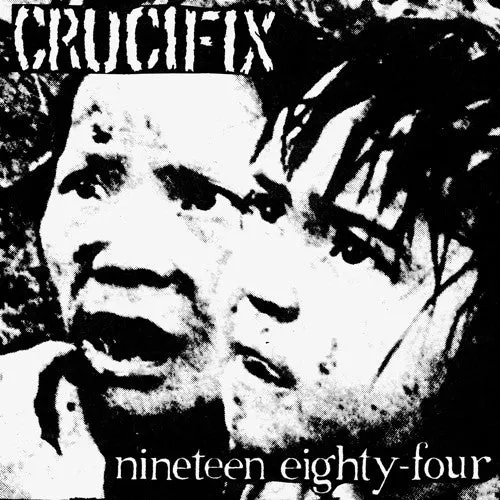 Crucifix: Nineteen Eighty-Four - 7-INCH SINGLE