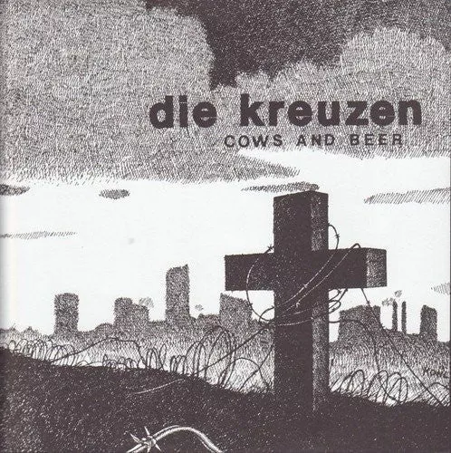 Die Kreuzen - Cows and Beer [7" Vinyl]