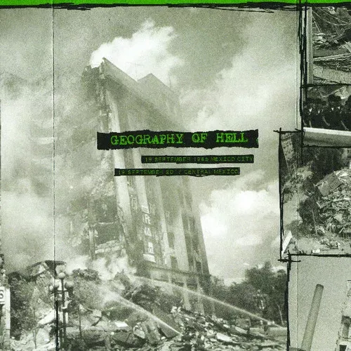 Geography of Hell: 19 September 1985 & 2017 Mexico - CASSETTES