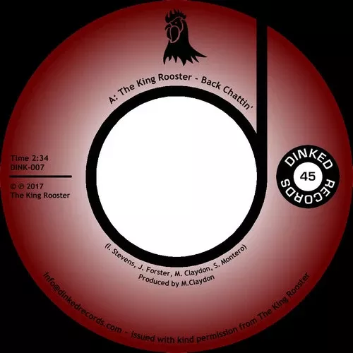King Rooster: Back Chattin' / Fat Chance - 7-INCH SINGLE