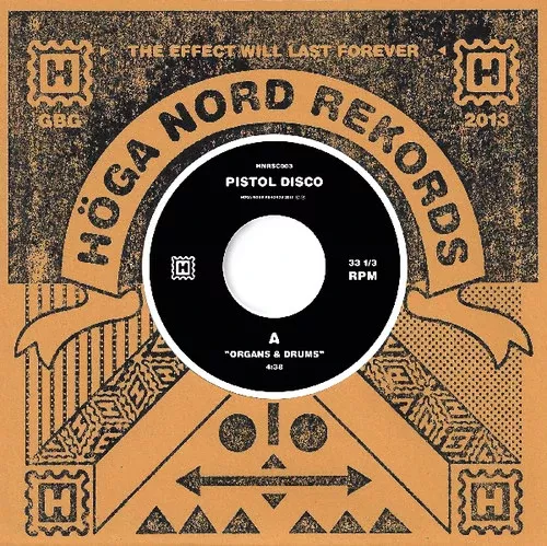 Pistol Disco: Organs & Drums / Beat of the Tune - 7-INCH SINGLE