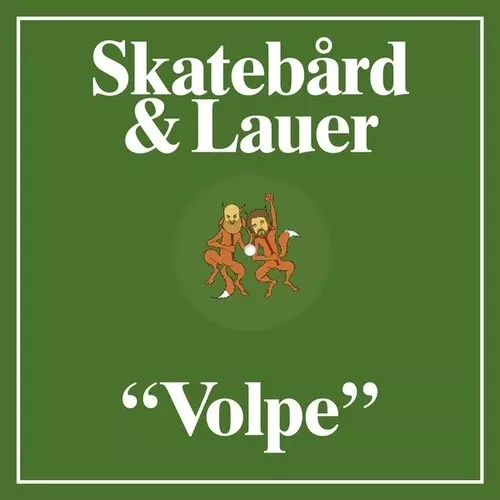 Skatebard & Lauer: Volpe - 12-INCH SINGLE