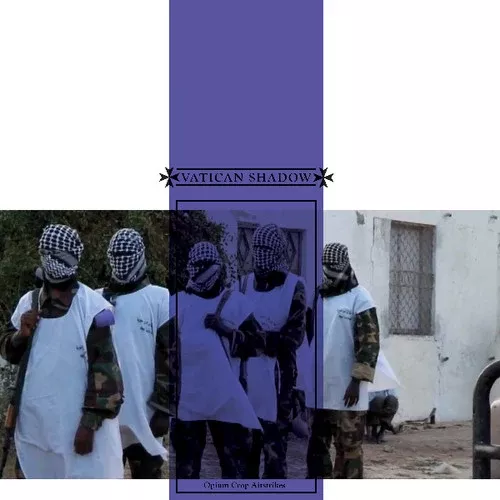 Vatican Shadow: Opium Crop Airstrikes - CASSETTES